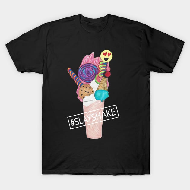 Hashtag Slay Shake T-Shirt by suzzincolour